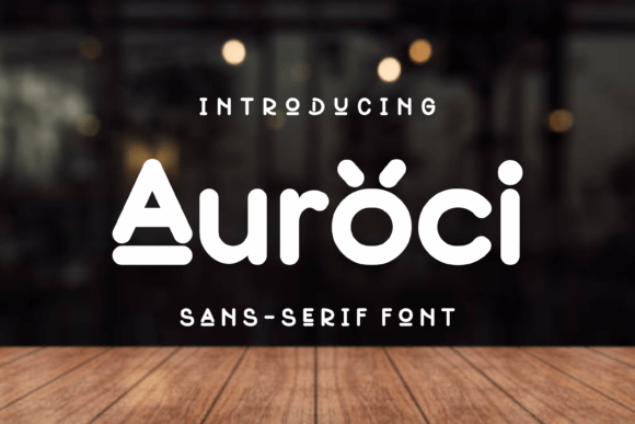 Auroci: The Playful Display Font for Campaigns That Demand Attention