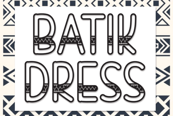 Batik Dress: A Sweet Display Font for Editorial Design