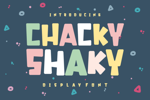 Chacky Shaky: The Sparkling Display Font for Bold Branding