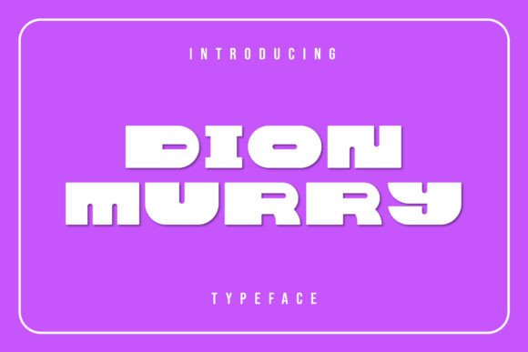Dion Murry: A Modern Display Typeface for Bold Branding