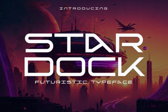 Stardock: Sleek Futuristic Display Fonts for Modern Web Design